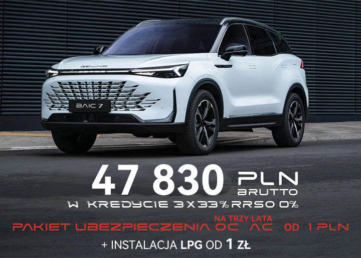 BAIC 7 w Kredycie zero procent + gratisy