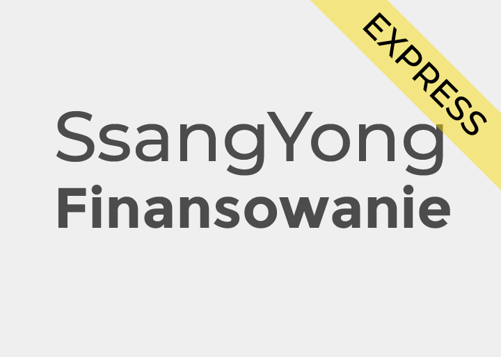 Finansowanie samochody SsangYong od ręki